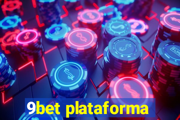 9bet plataforma